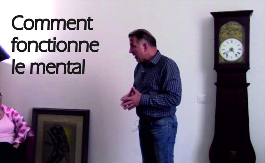 Comment fonctionne le mental ?