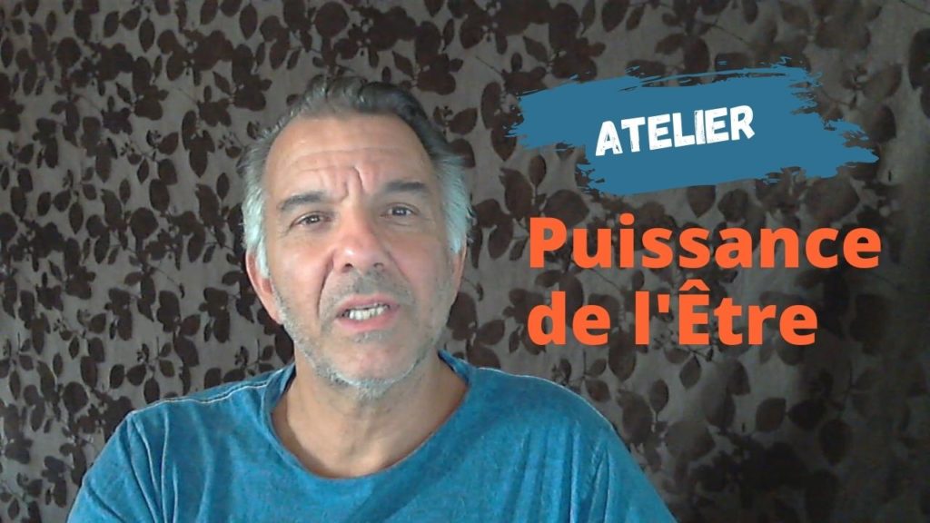Atelier Puissance de l'Être