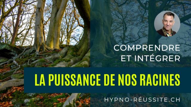 La puissance de nos racines